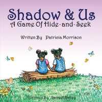 Shadow & Us : A Game of Hide-and-Seek