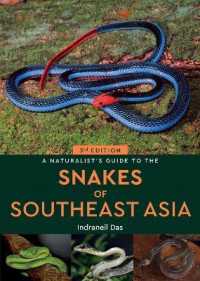 A Naturalist's Guide to the Snakes of Southeast Asia (3rd ed) (Naturalist's Guide) （3RD）