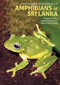 A Photographic Field Guide to the Amphibians of Sri Lanka (Photographic Field Guide)