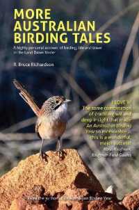 More Australian Birding Tales : A highly personal account of birding, life and travel in the Land Down under