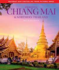 Enchanting Chiang Mai & Northern Thailand (Enchanting Travel Pictorial series) （2ND）