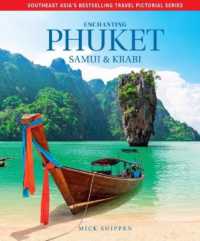 Enchanting Phuket, Samui & Krabi (Enchanting Travel Pictorial series) （2ND）