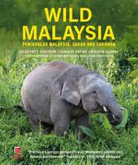 Wild Malaysia : Peninsular Malaysia, Sabah and Sarawak （3RD）