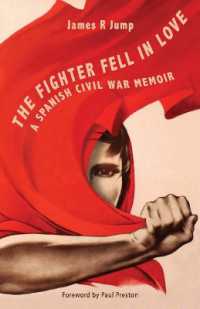 The Fighter Fell in Love : A Spanish Civil War Memoir