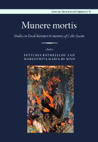 Munere Mortis : Studies in Greek Literature in Memory of Colin Austin