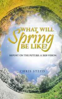 What Will Spring be Like? : Report on the future: A 2020 vision