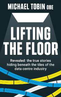 Lifting the Floor : Revealed: the true stories hiding beneath the tiles of the data centre industry