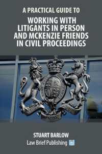 A Practical Guide to Working with Litigants in Person and McKenzie Friends in Civil Proceedings