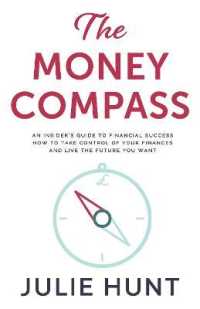 The Money Compass : An Insider's Guide to Financial Success : How to Take Control of Your Finances and Live the Future You Want