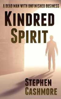 Kindred Spirit : A dead man with unfinished business
