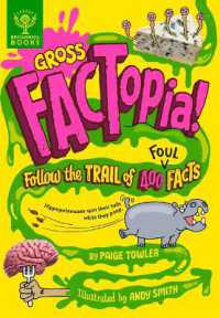Gross Factopia! : Follow the Trail of 400 Foul Facts (Factopia!)