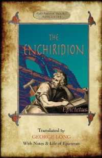 The Enchiridion : Translated by George Long with Notes and a Life of Epictetus (Aziloth Books).