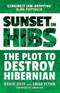 Sunset on Hibs : The Plot to Destroy Hibernian