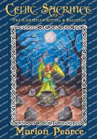 Celtic Sacrifice : Pre-Christian Ritual and Religion