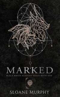 Marked (The Black Water Academy) -- Paperback / softback （2nd ed.）