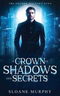 Crown of Shadows and Secrets (The Shadow Walker Saga) -- Paperback / softback