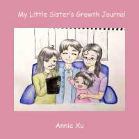 My Little Sister's Growth Journal