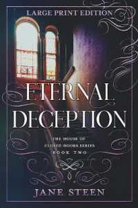 Eternal Deception : Large Print Edition (The House of Closed Doors) （Large Print）