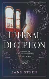 Eternal Deception (The House of Closed Doors)