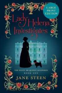 Lady Helena Investigates : Large Print Edition (The Scott-de Quincy Mysteries) （Large Print）
