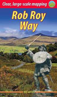 Rob Roy Way (4 ed) : Walk or cycle from Drymen to Pitlochry （4TH）