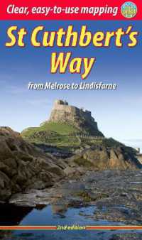St Cuthbert's Way (2 ed) : From Melrose to Lindisfarne （2ND）