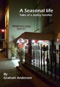 A Seasonal Life : Tales of a Jersey Hotelier