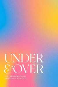Under & over : UEA Undergraduate Creative Writing Anthology