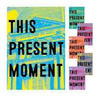 This Present Moment : Crafting a Better World