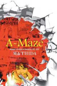A-Maze : Myanmar's Struggle for Democracy, 2011-2023