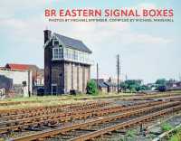 BR Eastern Signal Boxes
