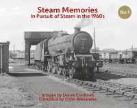 Steam Memories No 1 : In Pursuit of Steam in the 1960s