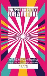 Swapping the Present for a Future : The VERVE Anthology of Beginnings