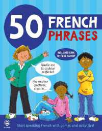 50 French Phrases : Start Speaking French with Games and Activities (50 Phrases)