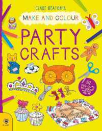 Make & Colour Party Crafts : 52 Cut-Outs to Colour and Free Stencils (Make & Colour)