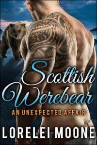 Scottish Werebear: An Unexpected Affair (Scottish Werebears)