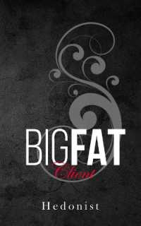 Big Fat Client (Big Fat)