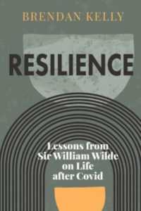 Resilience : Lessons from Sir William Wilde on Life after Covid