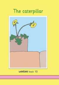 The caterpillar : weebee Book 10 (2)