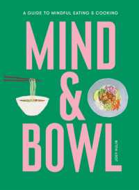 Mind & Bowl : A Guide to Mindful Eating & Cooking