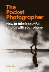 The Pocket Photographer : How to take beautiful photos with your phone