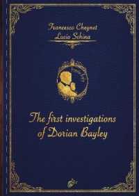 THE FIRST INVESTIGATIONS OF DORIAN BAYLEY (Inspector Dorian Bayley)