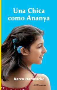Una Chica como Ananya : la historia real de una niña inspiradora, que es sorda y lleva implantes cocleares