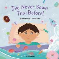 I've Never Sawn That Before! : Nate discovers that he can feel safe and snug at night without his hearing aids