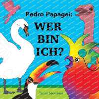 Pedro Papagei : frühe Lerner ermutigen, neue Sprachlaute und Dialoge zu üben