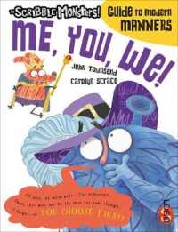 Me, You, We! (The Scribble Monsters' Guide to Modern Manners)