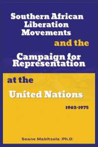 Southern African National Liberation Movements and the Campaign for Representation in the United Nations, 1962-1975