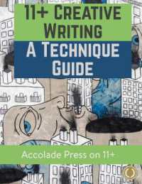 11+ Creative Writing : A Technique Guide