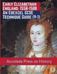 Early Elizabethan England, 1558-1588 : An Edexcel GCSE Technique Guide (9-1)