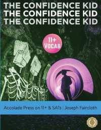 11+ Vocabulary : The Confidence Kid - a Thrilling Action Novel Uniquely Designed to Boost Vocabulary (for 11+ and SATs)